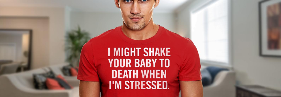man in shirt with shaken baby message